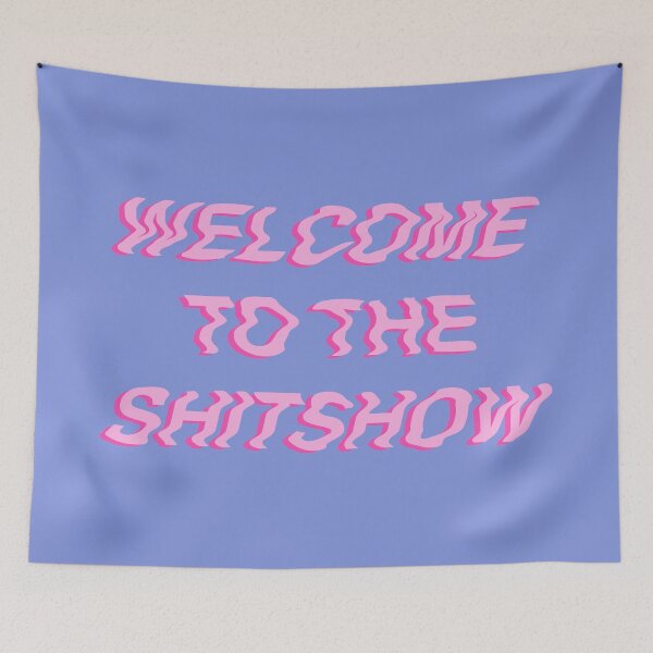 Item preview, Welcome to the shitshow designed and sold by reanthonydesign.