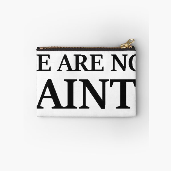 Item preview, We Are Not Saints designed and sold by SoberTeeCo.