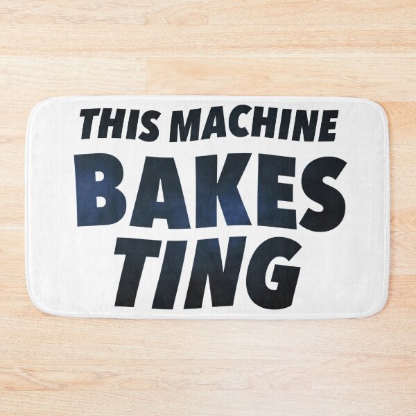 Item preview, This Machine Bakes Ting designed and sold by weavernap.