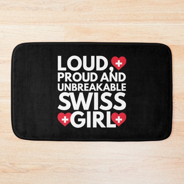 Item preview, Loud, Proud and Unbreakable Swiss Girl from Switzerland designed and sold by HelloFromAja.