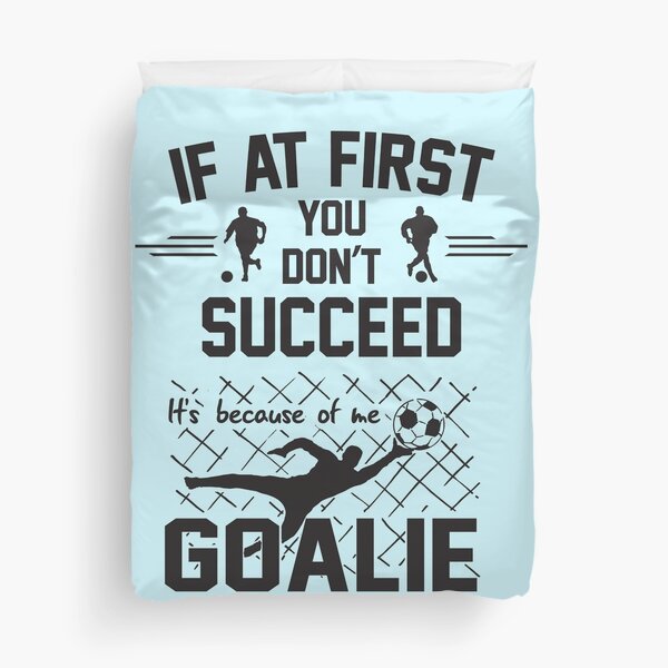 Football Goalie Saying Duvet Cover