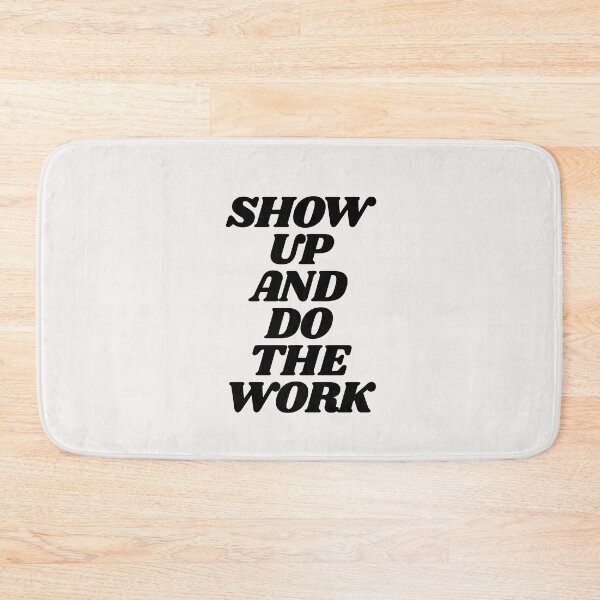 Item preview, Show Up and Do the Work motivational typography in black and white home wall decor designed and sold by MotivatedType.