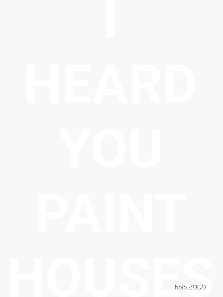 "I Heard You Paint Houses Irishman quote" Sticker for Sale by axman91 Redbubble