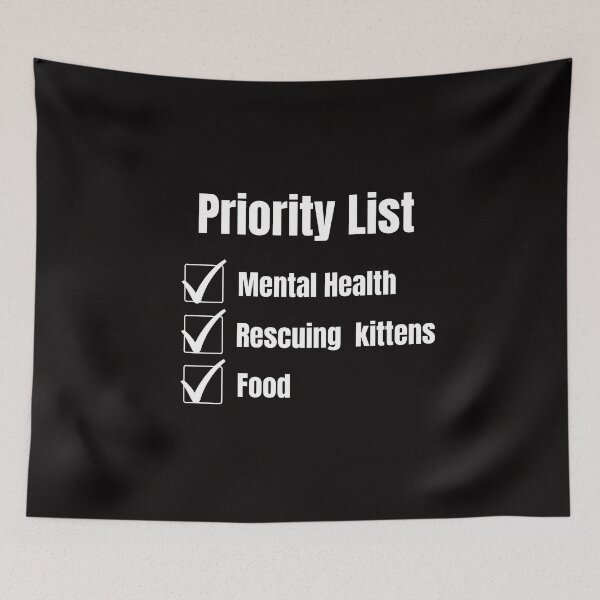 Item preview, Priority Depression Mental Health Cute Funny Gift Sarcastic Happy Fun Introvert Awkward Geek Hipster Silly Inspirational Motivational Birthday Present  designed and sold by EpsilonEridani.