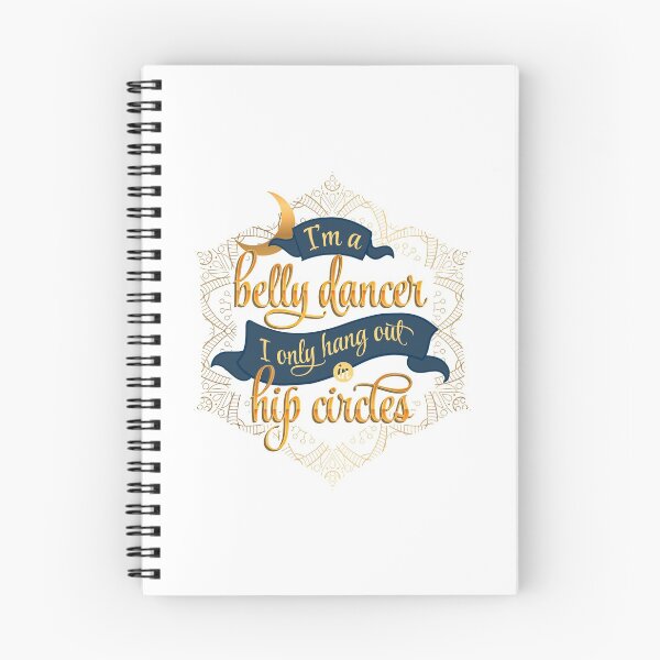 Item preview, I'm a Belly Dancer I Only Hang Out in Hip Circles designed and sold by EdifyEra.