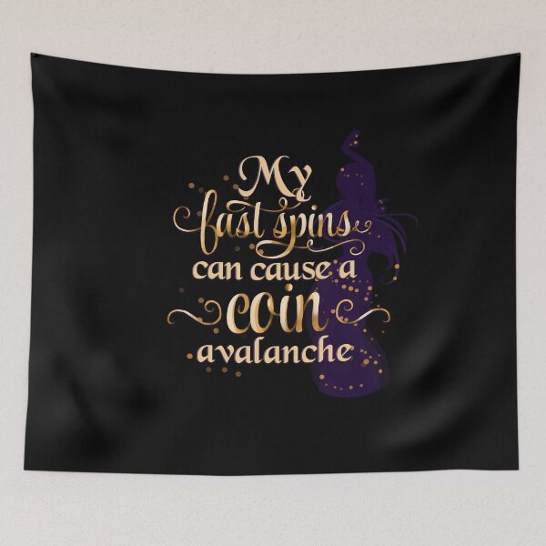 Item preview, My Fast Spins Can Cause Coin Avalanche designed and sold by EdifyEra.