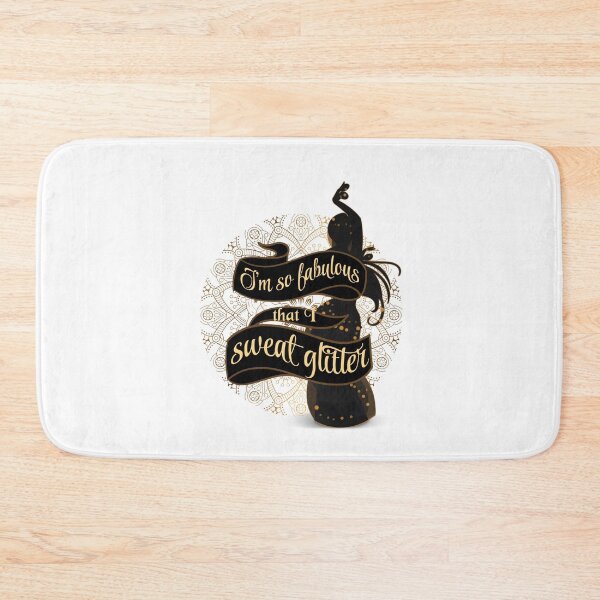 Item preview, I'm so Fabulous That I Sweat Glitter designed and sold by EdifyEra.