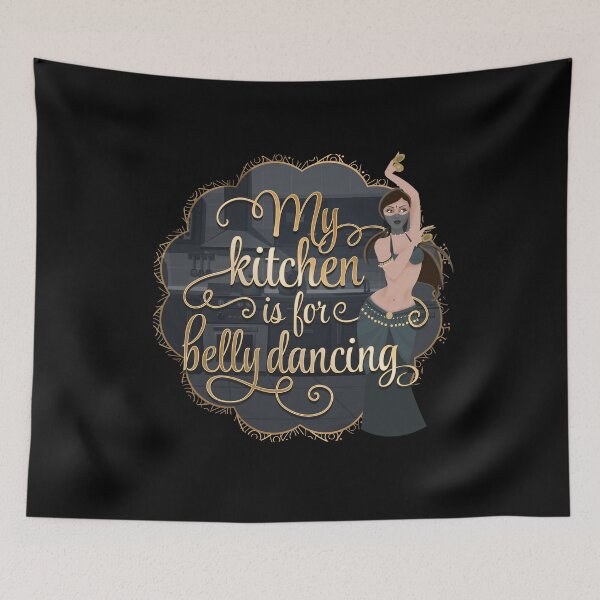 Item preview, My Kitchen is For Belly Dancing designed and sold by EdifyEra.