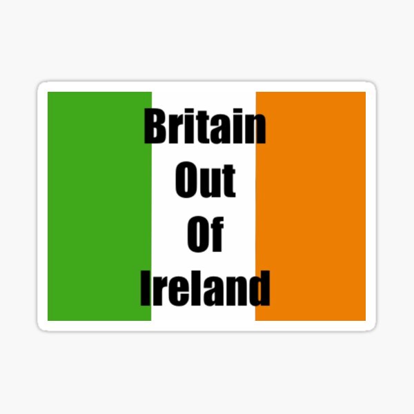 "Britain out of Ireland " Sticker for Sale by Molllss Redbubble
