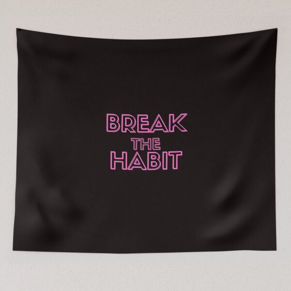 Item preview, Break The Habit Motivational Cute Gift Good Positivity Relax Funny Happy Spiritual Depression Anxiety Gift designed and sold by EpsilonEridani.