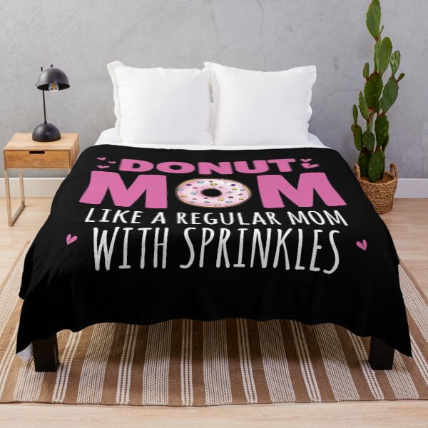 Item preview, Funny Gift Donut Mom Like a regular Mom with Sprinkles print designed and sold by Raymond Cloud.