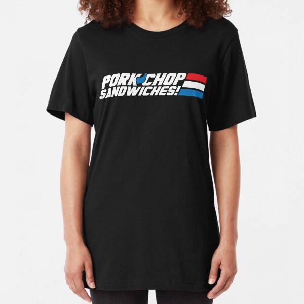 Pork Chop Sandwiches! Slim Fit T-Shirt