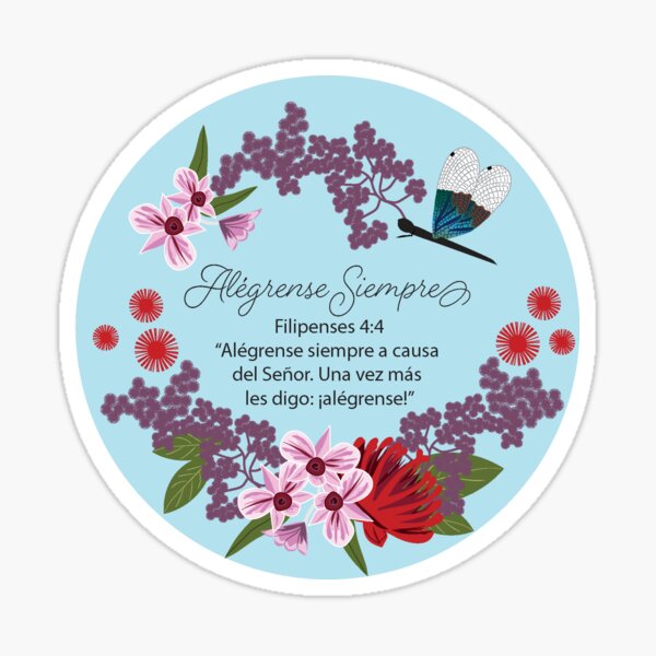 Spanish Dragonfly Floral Always Rejoice Sticker