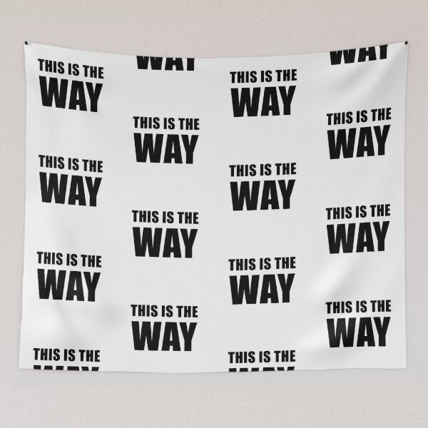 Item preview, This is the Way designed and sold by quoteedesigns.