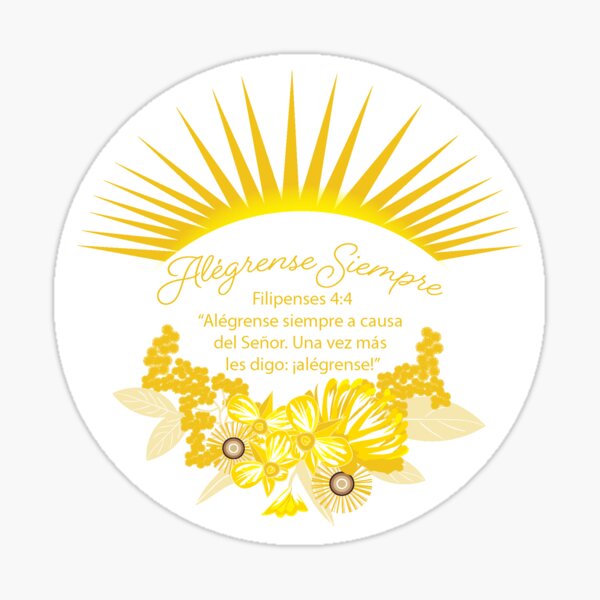 Spanish Sunshine Always Rejoice Sticker