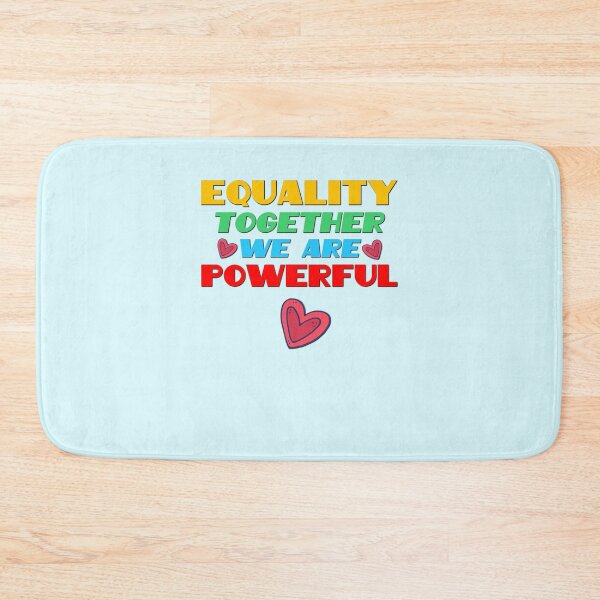 Item preview, Equality Together We Are Powerful designed and sold by RandomAssDesign.
