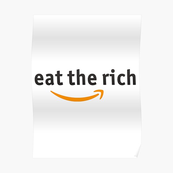 Eat the Rich Poster