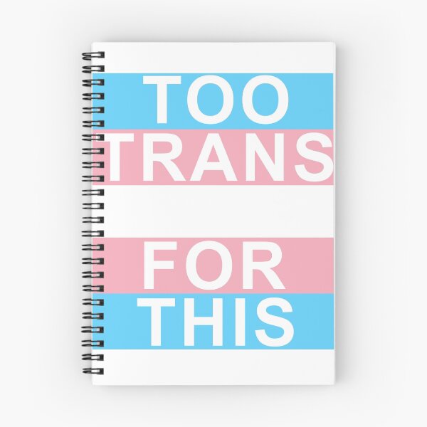 Item preview, Too Trans For This designed and sold by NoxSystem.