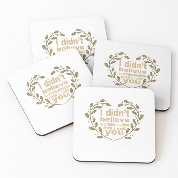 Item preview, I Didn't Believe in Predestination Until I Met You designed and sold by EdifyEra.