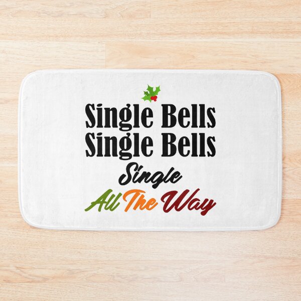 Item preview, Single Bells Funny Jingle Christmas Singlehood Song Meme designed and sold by Articulate.