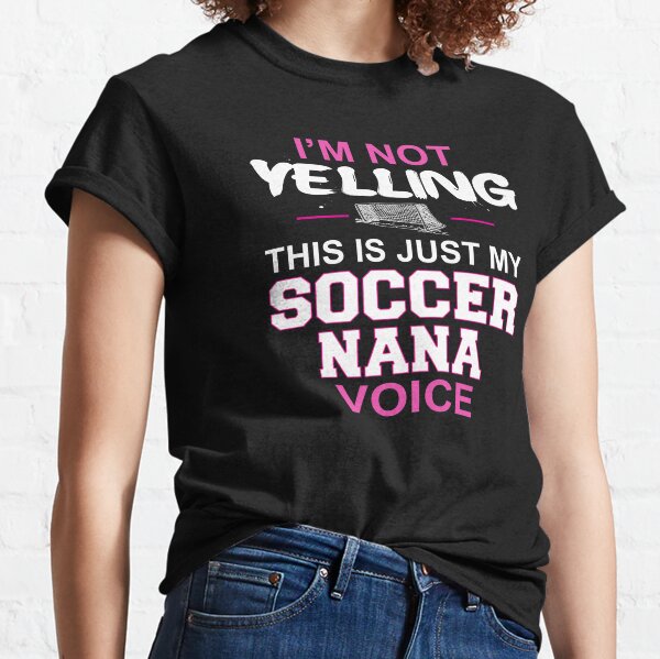 Soccer Nana T-Shirts for Sale