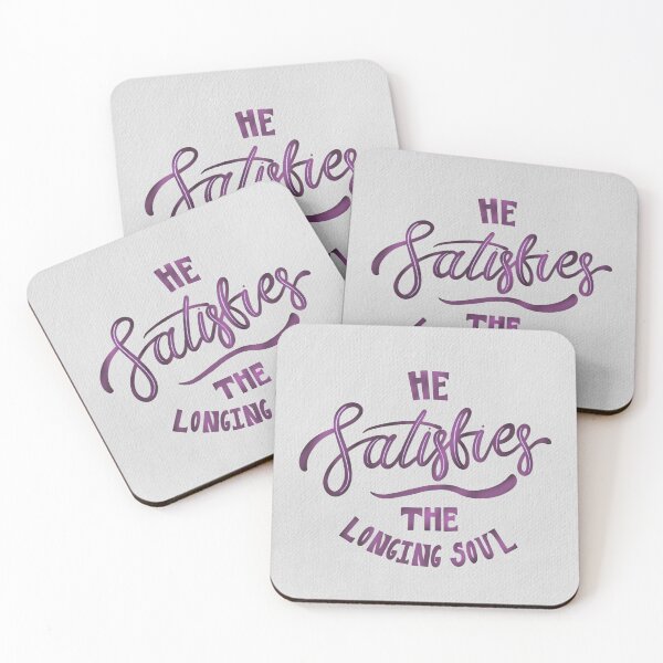 Item preview, Psalm 107:9 - He satisfies the longing soul designed and sold by cinw.