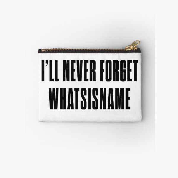 Item preview, I'll never forget whatsisname designed and sold by bluehair.
