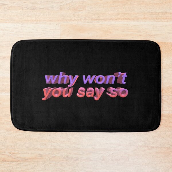 Item preview, why won't you say so designed and sold by dalvago.