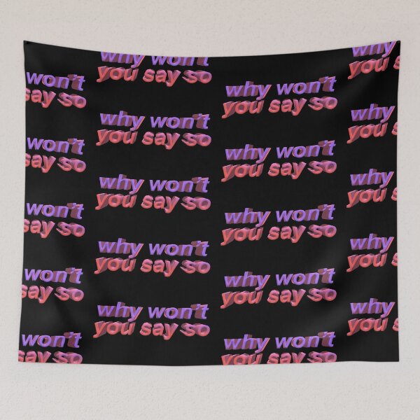 Item preview, why won't you say so designed and sold by dalvago.