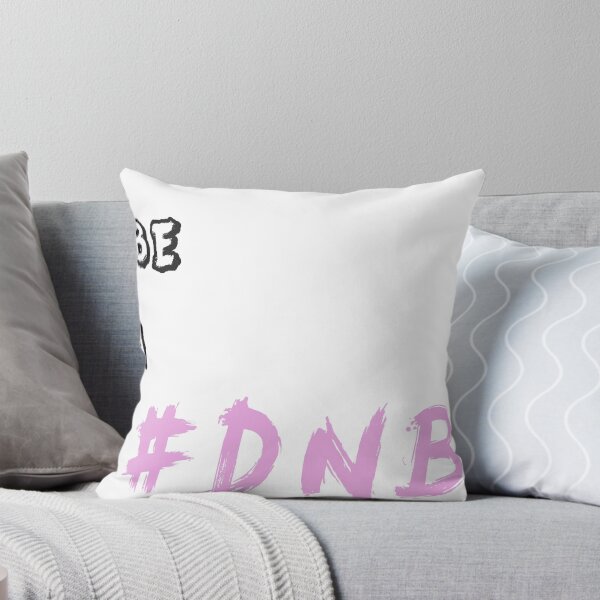 Item preview, DONT BE A DNB designed and sold by designbook.