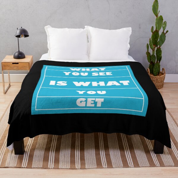 Item preview, What You See is What You Get designed and sold by IBMClothing.