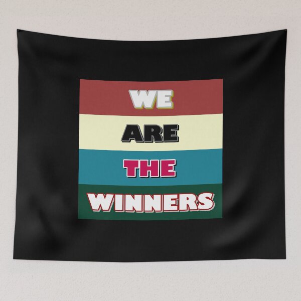 Item preview, WE ARE THE WINNERS designed and sold by IBMClothing.
