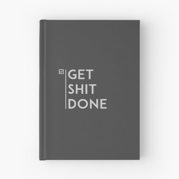Item preview, get shit done designed and sold by FunnyGrief.