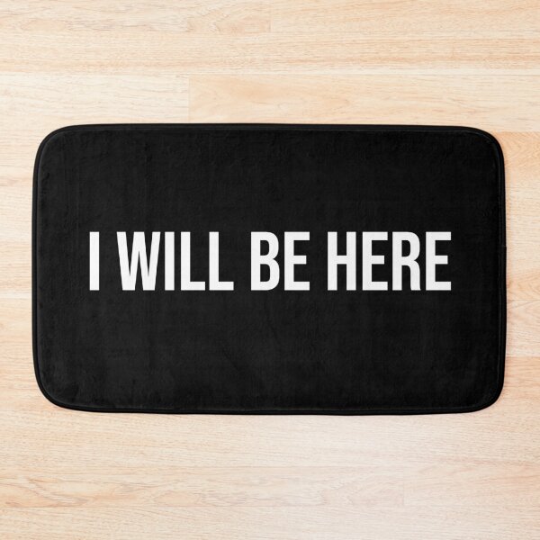 Item preview, I Will Be Here | Typography designed and sold by rsty11.