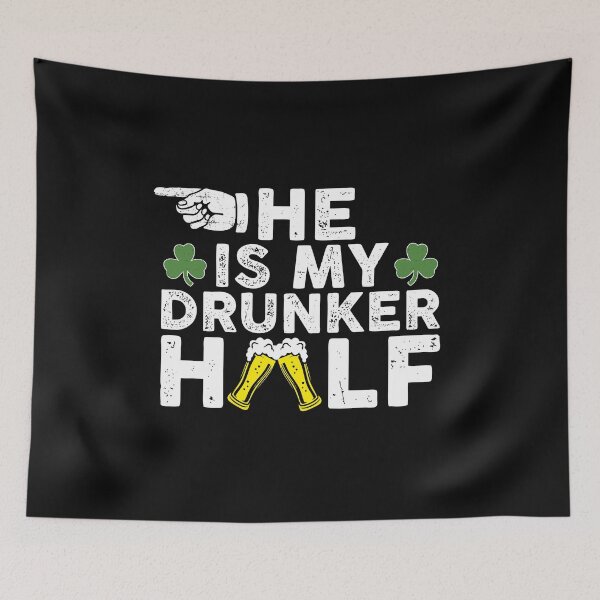 Item preview, He is my drunker half Funny St Patricks Day drinking outfit for couples  designed and sold by alenaz.