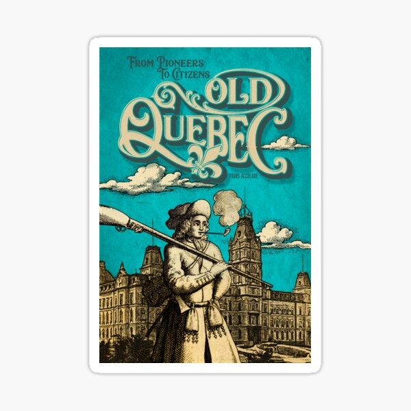 Vieux-Québec: des pionniers aux citoyens Sticker
