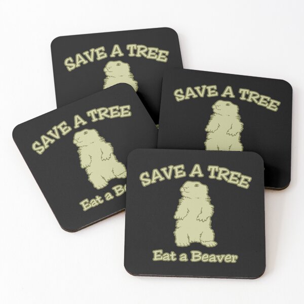 Item preview, Save a Tree Eat a Beaver Funny Sarcastic designed and sold by flippinsg.