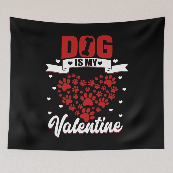 Item preview, Valentines Day DOG is my Valentine Graphic print designed and sold by Raymond Cloud.