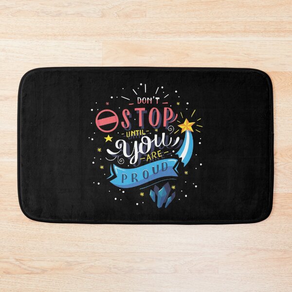 Item preview, Dont Stop Until Youre Proud designed and sold by ThiagoBeck.