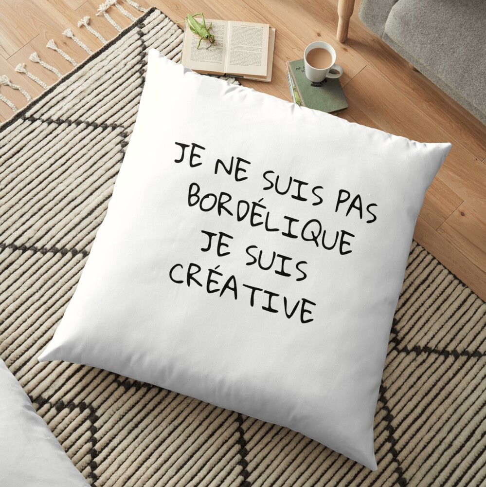 I am not messy I am creative Floor Pillow