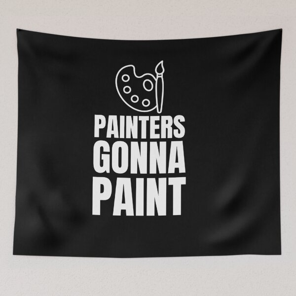 Item preview, Painters Gonna Paint designed and sold by EdifyEra.
