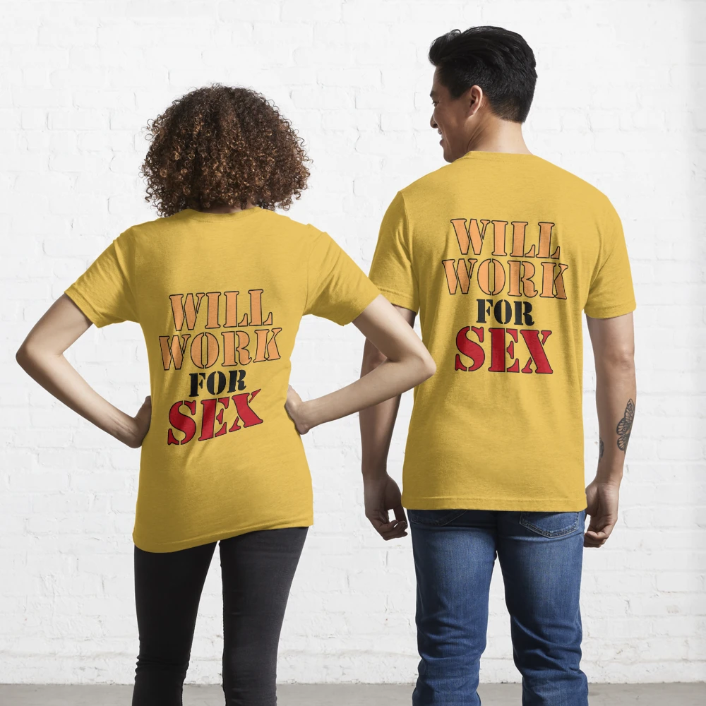 Will Work For Sex