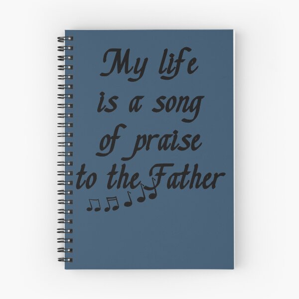 Item preview, My Life is a Song of Praise to the Father, God, Jesus Christ - Christian Living - Inspiration, Motivation designed and sold by Sabrina Dawkins.