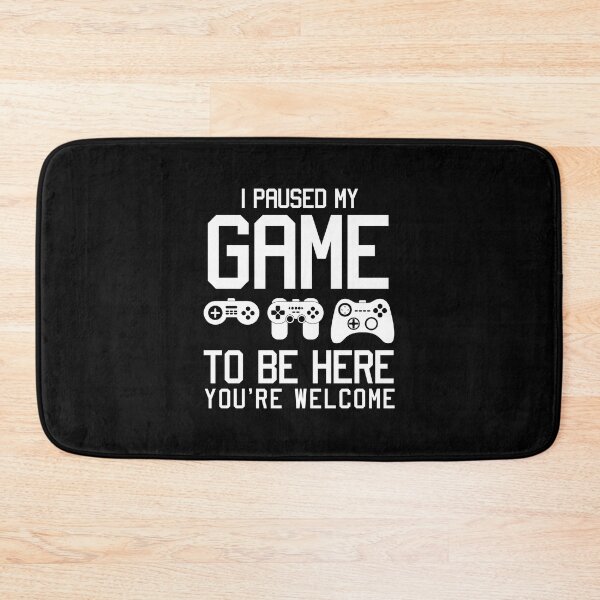 Item preview, I Paused My Game To Be Here  designed and sold by corbrand.
