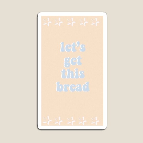 Item preview, VSCO lets get this bread sticker designed and sold by feeling chic.