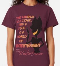 The World is A Stage! The Radio Demon ::Hazbin Hotel:: Classic T-Shirt