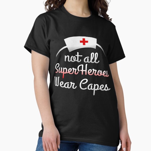 Item preview, Not All Superheroes Wear Capes- Nursing designed and sold by Visualsplendors.