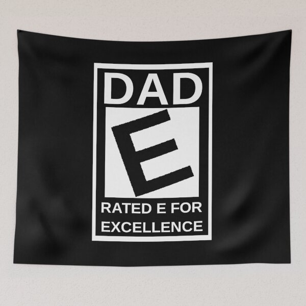 Item preview, Dad Rated E For Excellence designed and sold by marosharaf.