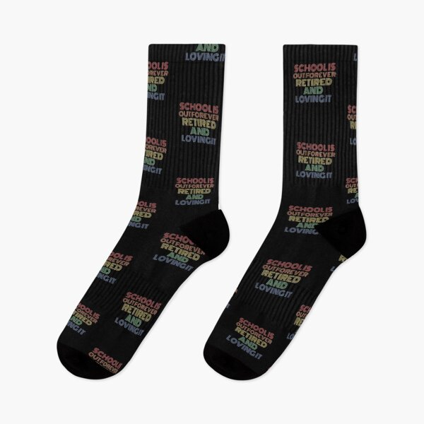 Item preview, School is Out Forever Retired and Loving It designed and sold by EdifyEra.