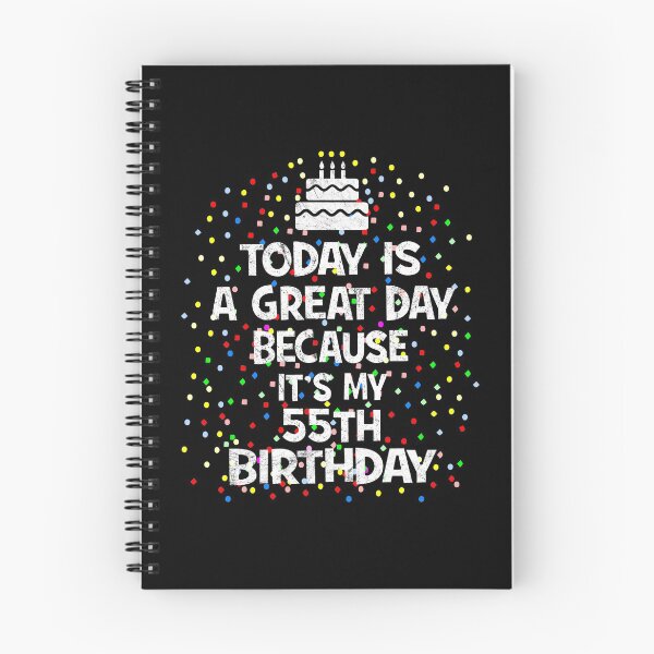Item preview, Today Is A Great Day Because It's My 55th Birthday Present print designed and sold by Grabitees.